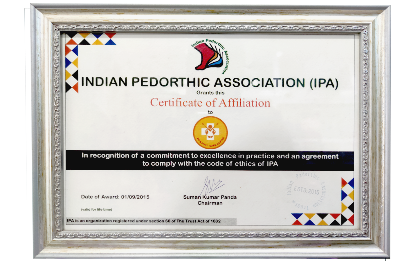 คลินิกได้รับการรับรองมาตรฐาน จากองค์กรด้านเท้าสากลอินเดีย Indian Pedorthics Association แบบตลอดชีพ เริ่มตั้งแต่ ปี2015